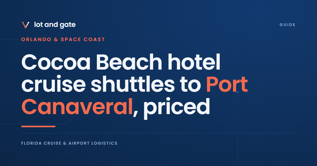 Cocoa Beach hotel cruise shuttles to Port Canaveral, priced
