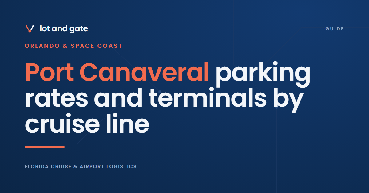 Port Canaveral parking rates and terminals by cruise line