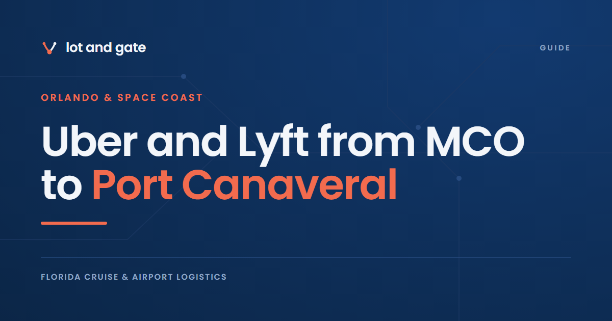 Uber and Lyft from MCO to Port Canaveral: pickup rules, no fare