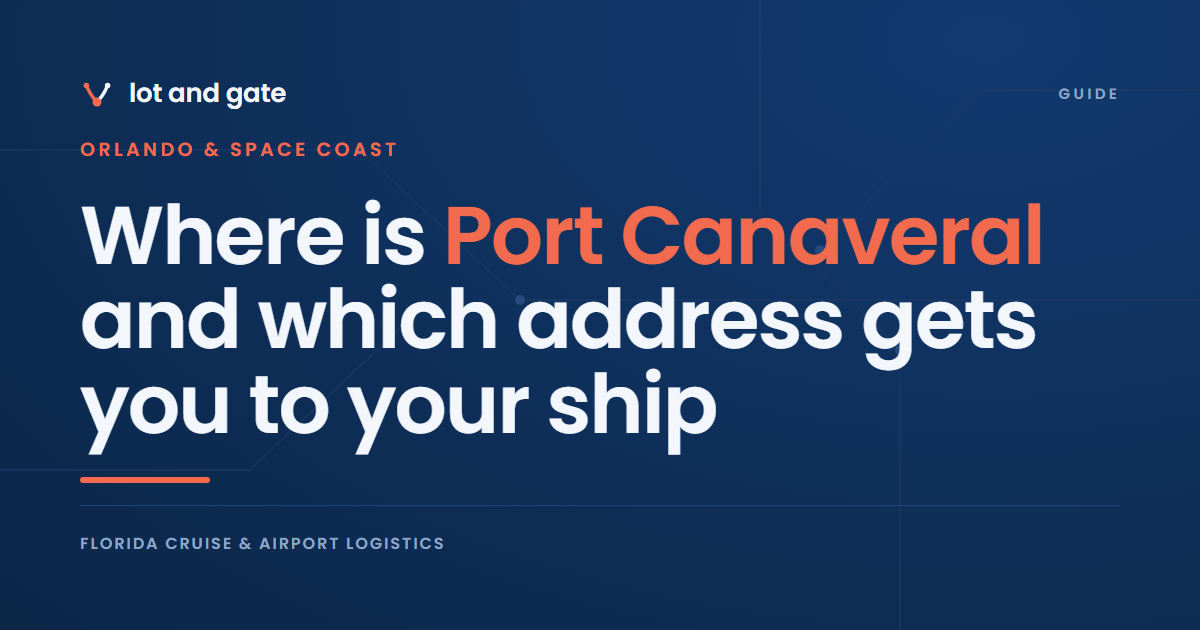 Where is Port Canaveral and which address gets you to your ship