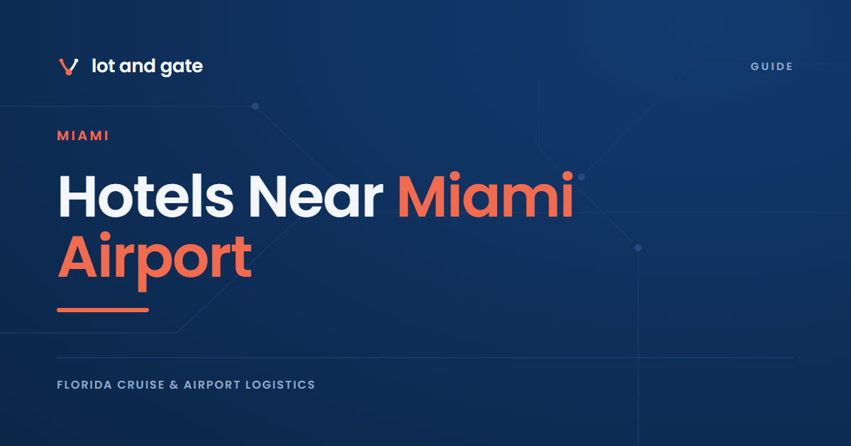 Hotels Near Miami Airport: 34 Addresses and Two Pickup Levels
