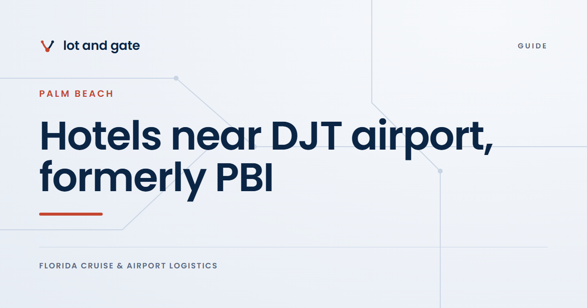 Hotels near DJT airport, formerly PBI: Lot and Gate guide