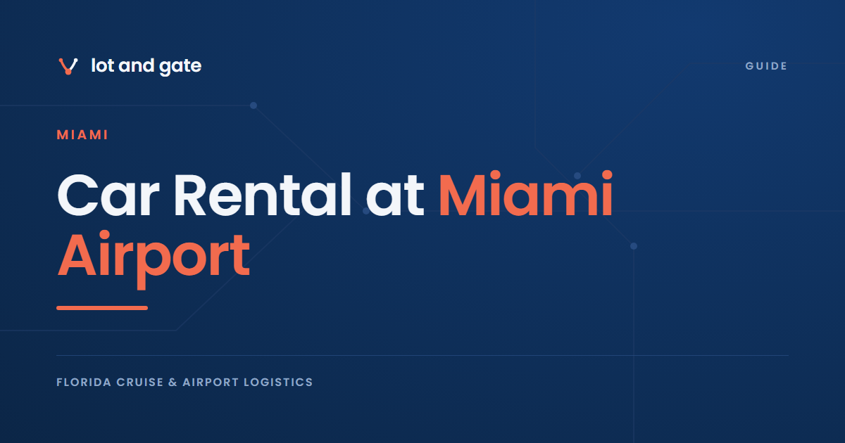 Car Rental at Miami Airport: 13 Companies Inside, 17 Outside