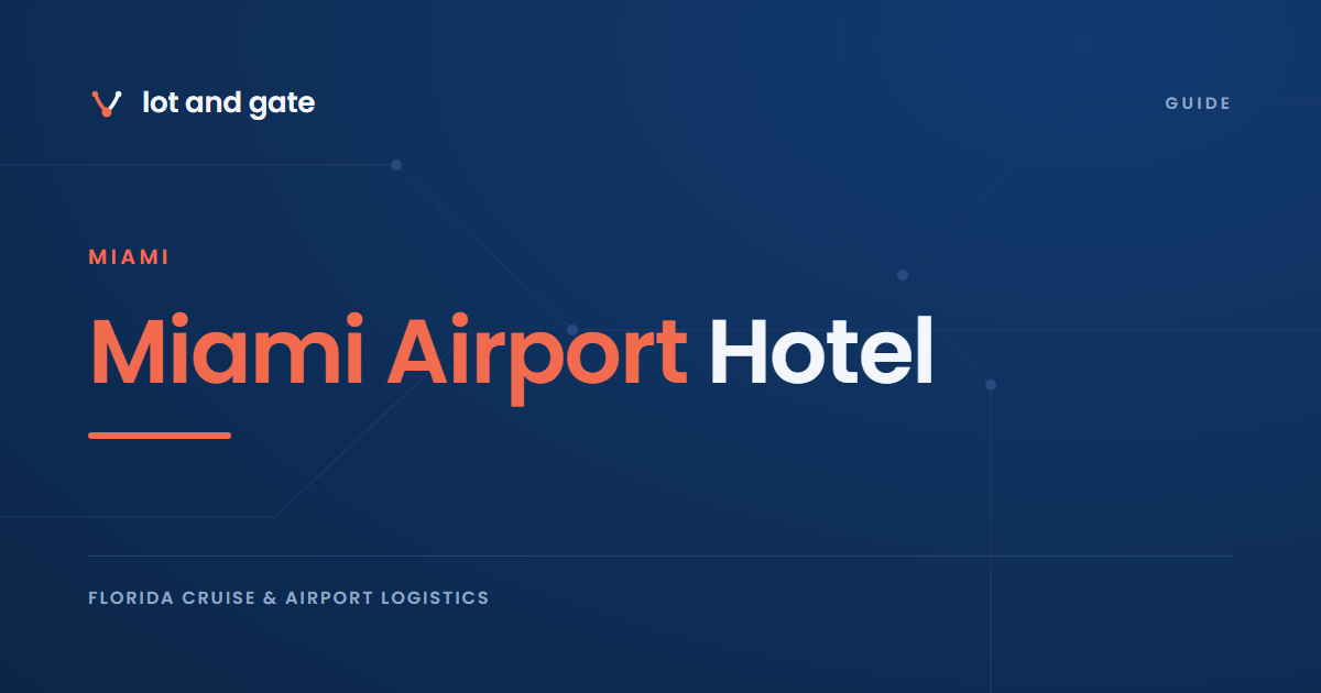 Miami International Airport Hotel: What MIA Actually Lists Inside