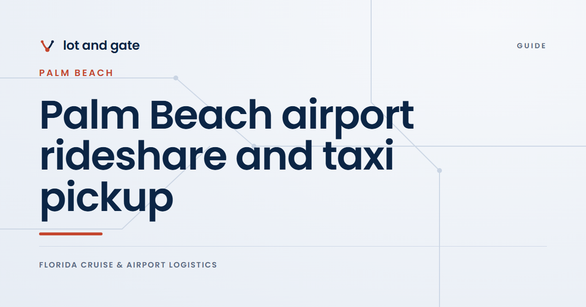 Palm Beach airport rideshare and taxi pickup: Lot and Gate guide