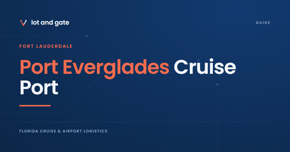 Port Everglades Cruise Port: 8 Terminals, Garages and Gate Rules