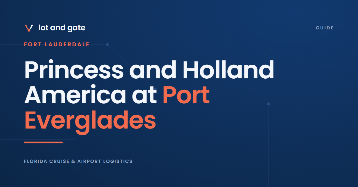 Princess and Holland America at Port Everglades: Who Names Which Terminal