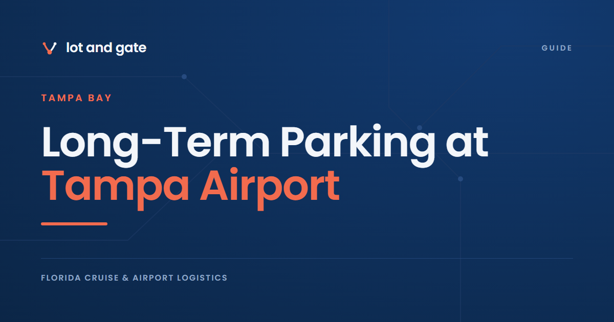 Long-Term Parking at Tampa Airport: 45 Days, Whatever You Pay