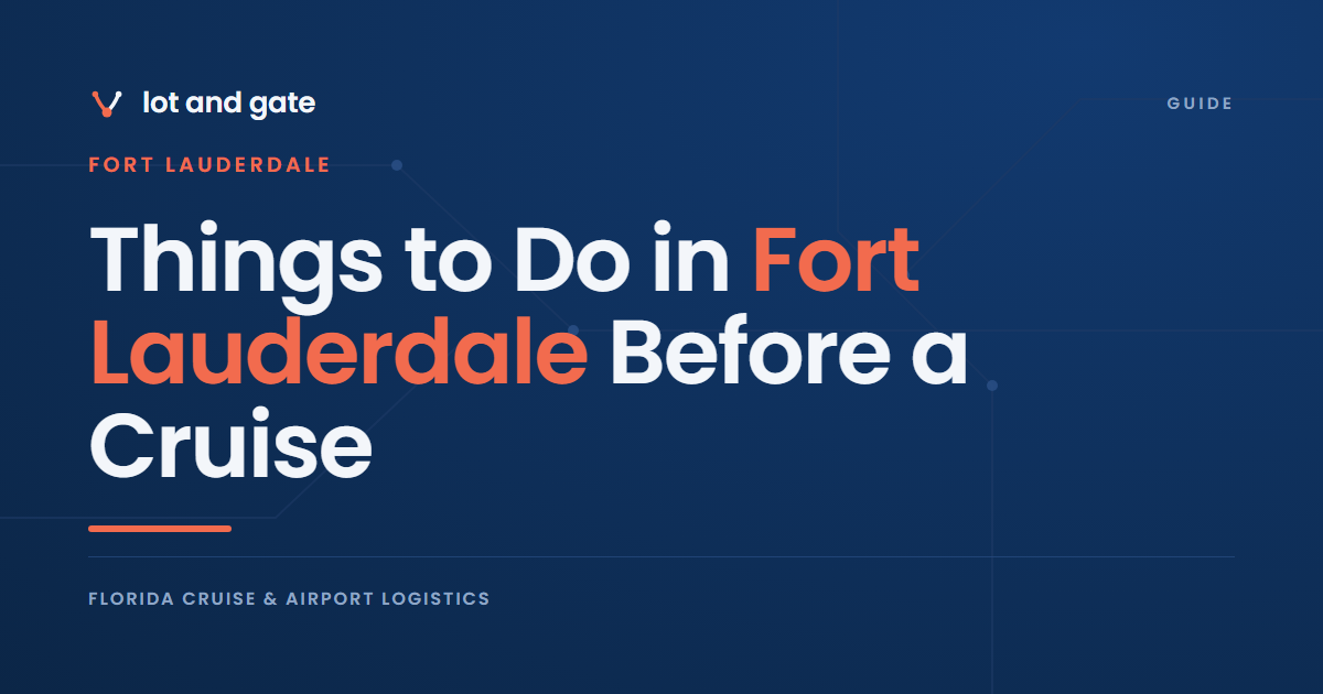 Things to Do in Fort Lauderdale Before a Cruise: The List Is on a Bus Timetable