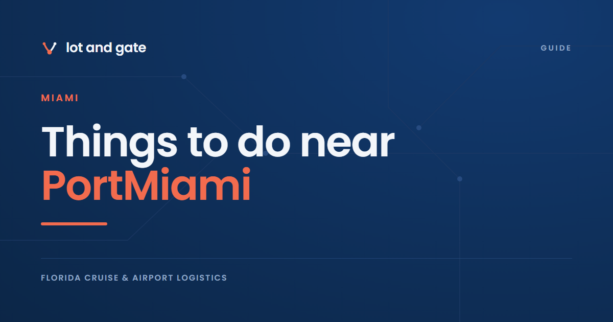 Things to do near PortMiami: how many hours you actually get