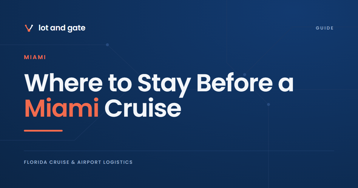 Where to Stay Before a Miami Cruise: Airport vs Downtown vs Miami Beach